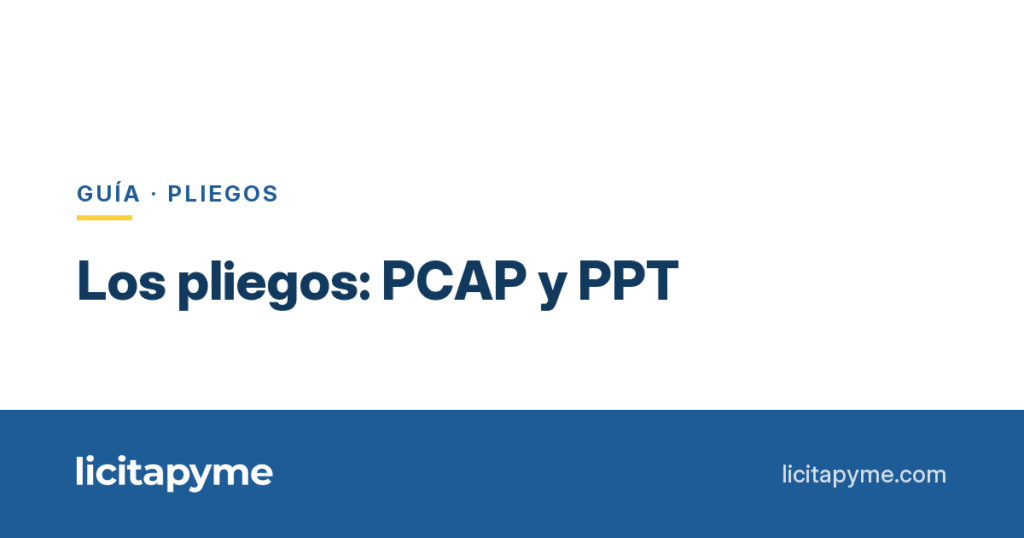 Qué son los pliegos: PCAP y PPT explicados | Licitapyme